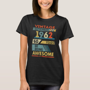 60 Year Old 60th Birthday Vintage September 1962 T-Shirt