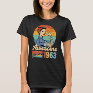 60 Year Old Awesome Since February 1963 Birthday f T-Shirt
