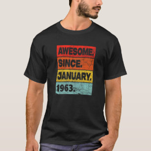 60 Year Old Awesome Since January 1963 60th Birthd T-Shirt