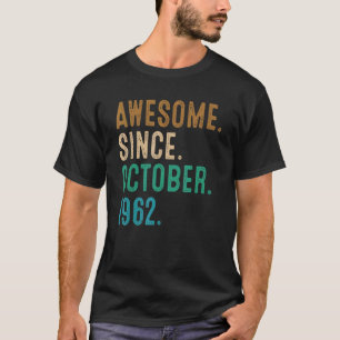 60 Year Old  Awesome Since October 1962 60th Birth T-Shirt