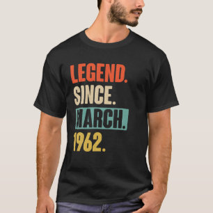 60 Year Old Gift - Legend Since March 1962 60Th Bi T-Shirt
