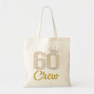 60 Year Old Gifts 60 Crew 60th Birthday Party diam Tote Bag