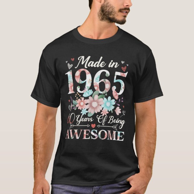 60 Year Old Made In 1965 Floral 60th Birthday Wome T-Shirt (Front)