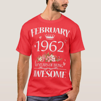 60 Year Old Made In February 1962 Floral 60th Birt T-Shirt