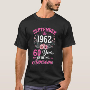 60 Year Old Made In September 1962 60th Birthday W T-Shirt