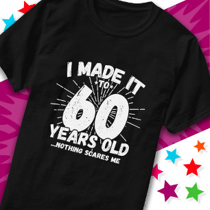60 Year Old Sarcastic Meme Funny 60th Birthday T-Shirt