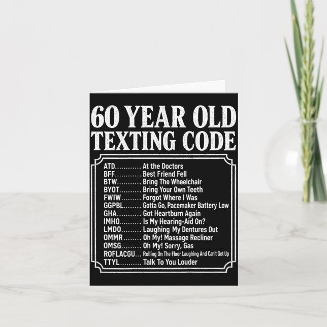 60 Year Old Senior Texting Code On Back Card (Front)