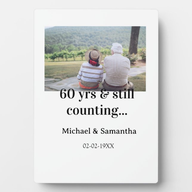 60 years anniversary still counting photo name dat plaque (Front)