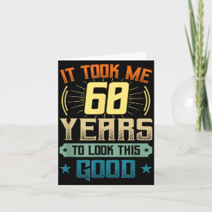 60 Years Ironic And Funny Quote For 60th Birthday Card