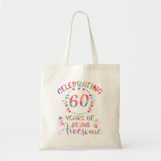 60 Years Of Being Awesome 60 Years Old 60th Birthd Tote Bag