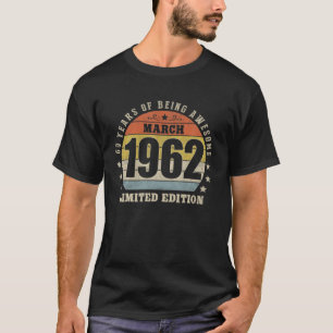 60 Years Of Being Awesome Birthday Vintage March 1 T-Shirt