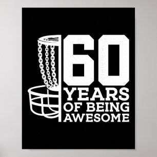60 Years Of Being Awesome Discgolf 60th Birthday Poster