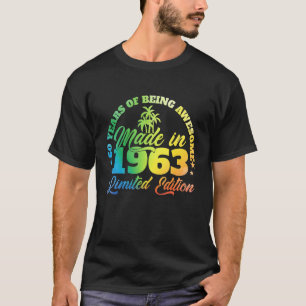 60 years of being awesome Made In 1963 Birthday 60 T-Shirt