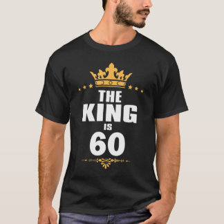60 Years Old 60th Birthday King Crown Funny Gift  T-Shirt