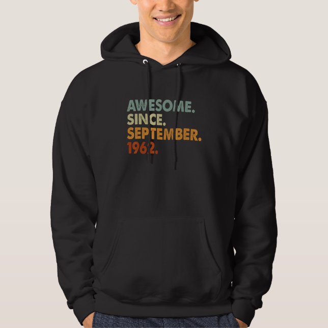60 Years Old Awesome Since September 1962 60th Bir Hoodie (Front)