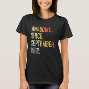 60 Years Old Awesome Since September 1962 60th Bir T-Shirt