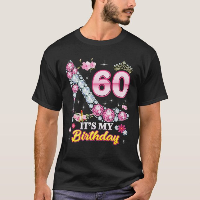 60 Years Old It's My 60Th Birthday Pink Diamond Sh T-Shirt (Front)