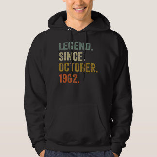 60 Years Old  Legend Since October 1962 60th Birth Hoodie