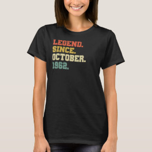 60 Years Old  Legend Since October 1962 60th Birth T-Shirt