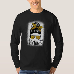 60 Years Old Messy Bun Its My 60th Birthday  Mothe T-Shirt