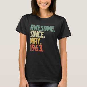 60 Years old Vintage Awesome Since May 1963 T-Shirt