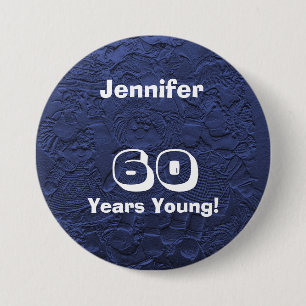 60 Years Young Dark Blue Dolls Pin Birthday Button