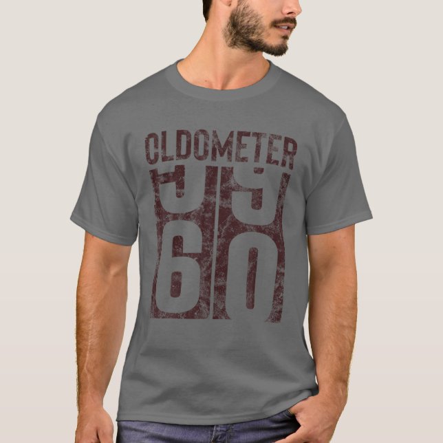 60 Yrs Old Birthday Funny Oldometer 60th Bday Gift T-Shirt (Front)