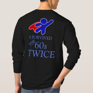 60s Survivor Hero T-Shirt