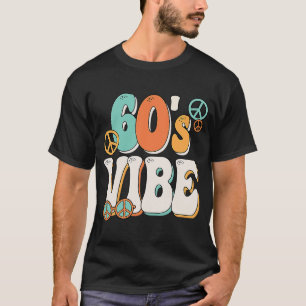 60's Vibe Costume 60s Party Outfit Groovy Hippie P T-Shirt