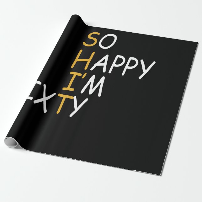 60th Birthday 1962 60 Years Old So Happy Im Sixty Wrapping Paper (Unrolled)