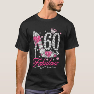 60Th Birthday 60 Fabulous Pink 60 Years Old Diamon T-Shirt