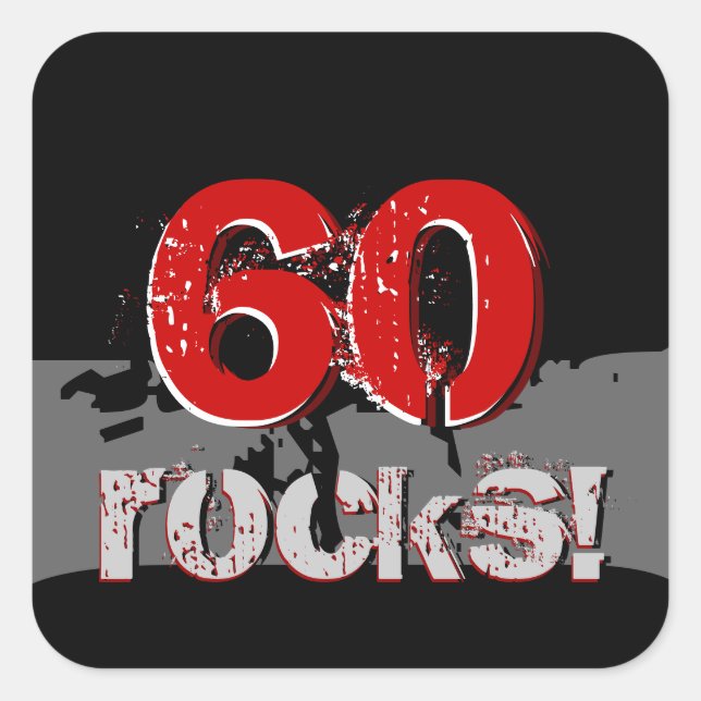 60th Birthday - 60 Rocks! Grunge Red and Black Square Sticker (Front)
