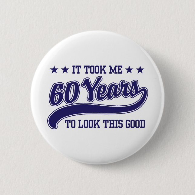 60th Birthday 6 Cm Round Badge (Front)