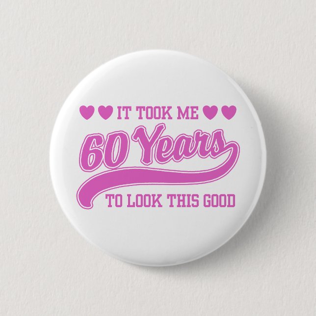 60th Birthday 6 Cm Round Badge (Front)