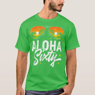 60th Birthday Aloha Beach Tropical Vacation Party T-Shirt