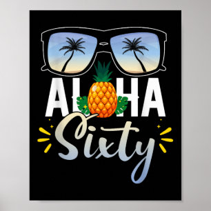60th Birthday Aloha Sixty Beach Tropical Vacation Poster