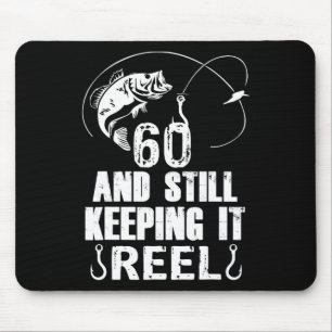 60th Birthday And Still Keeping It Reel Fishing Mouse Mat