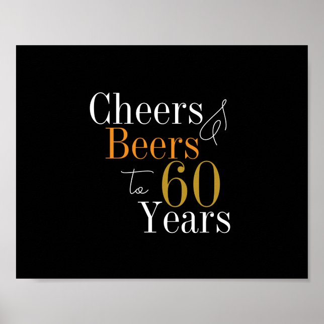 60th Birthday Beers and Cheers Black Gold Party Poster (Front)