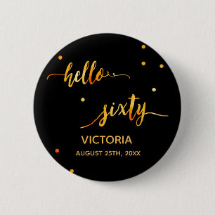60th birthday black gold name hello sixty 6 cm round badge