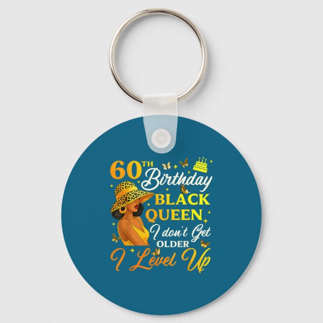 60th Birthday Black Queen Level Up Emwering For Wo Key Ring (Front)