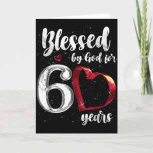 60th Birthday Blessed By God For 60 Years Birthday Card