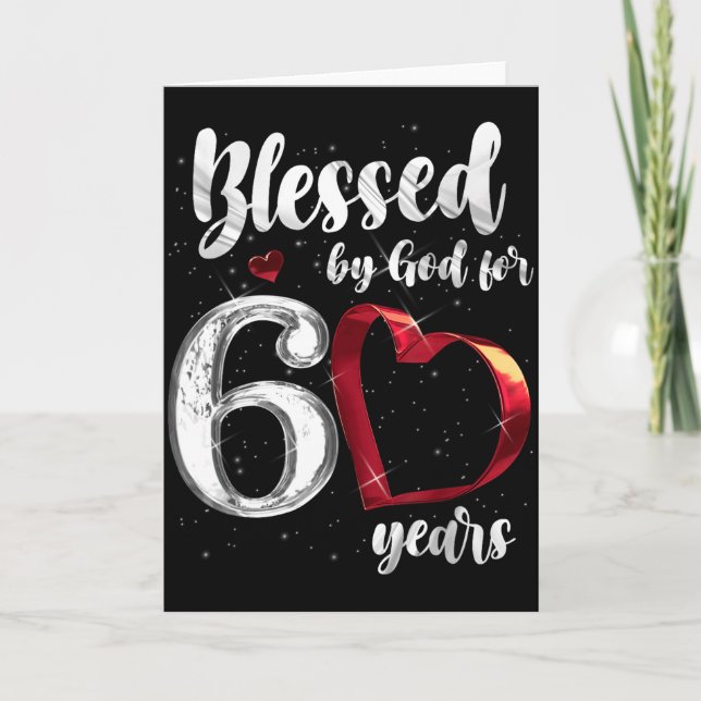 60th Birthday Blessed By God For 60 Years Birthday Card (Front)