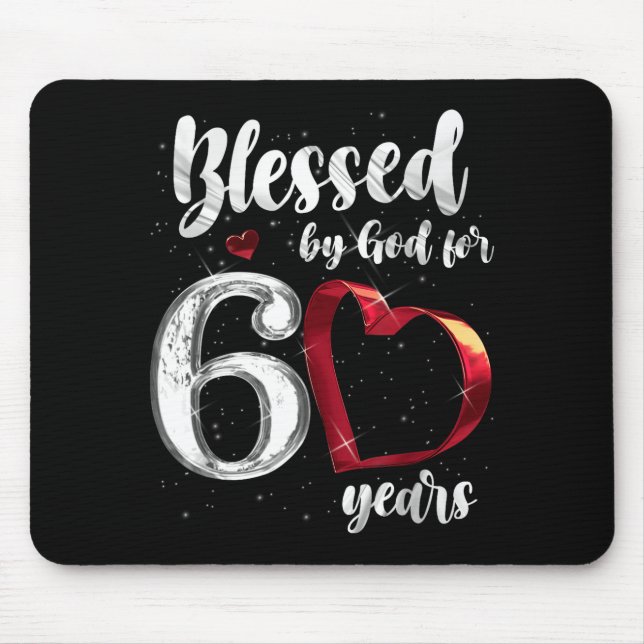60th Birthday Blessed By God For 60 Years Birthday Mouse Mat (Front)