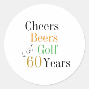 60th Birthday Cheers and Beers Golf Minimal Classic Round Sticker