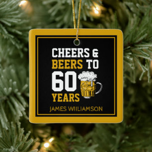 60th Birthday Cheers & Beers to 60 Years Ceramic Ornament