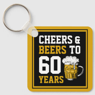 60th Birthday Cheers & Beers to 60 Years Key Ring