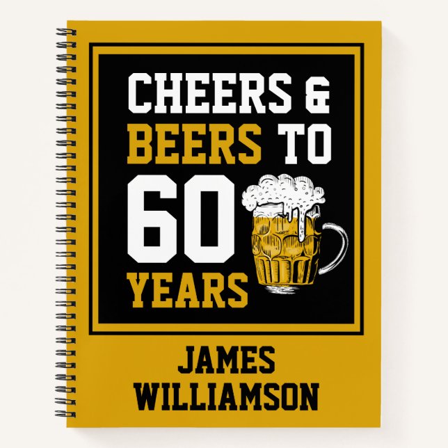 60th Birthday Cheers & Beers to 60 Years Notebook (Front)