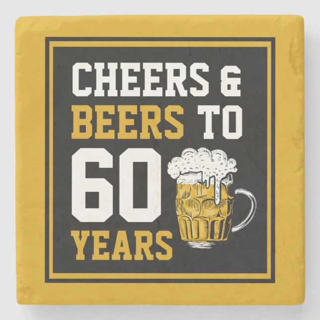 60th Birthday Cheers & Beers to 60 Years Stone Coaster (Front)