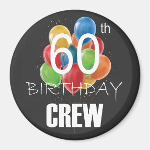 60th Birthday Crew 60 Party Crew Group Circle Magnet