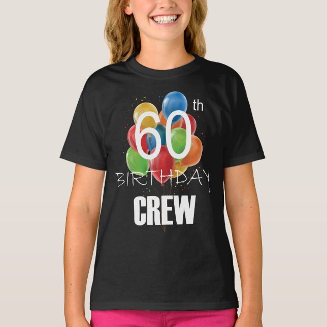 60th Birthday Crew 60 Party Crew Group Girl T-Shirt (Front)